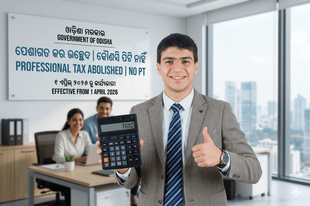 odisha abolishes professional tax: no pt from april 2026
